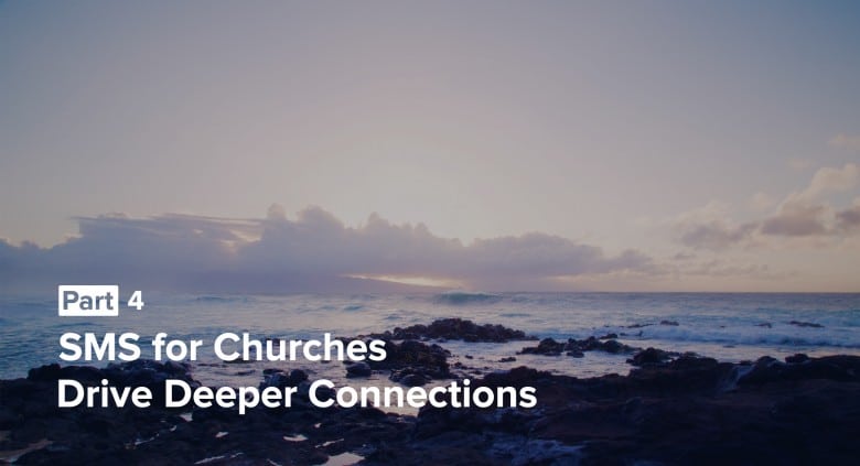 SMS for Churches Part 5: Manage the Day-to-Day